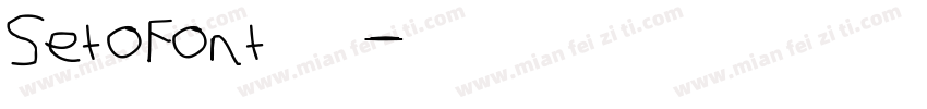 SetoFont 字型字体转换